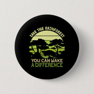 Save The Rainforest Earth Day Go Green 2 Inch Round Button