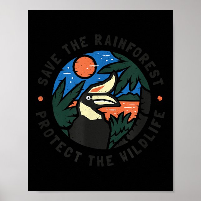 Save The Rainforest Protect The Wildlife  Poster (Front)
