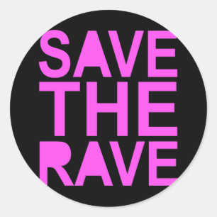 SAVE THE RAVE purple Classic Round Sticker
