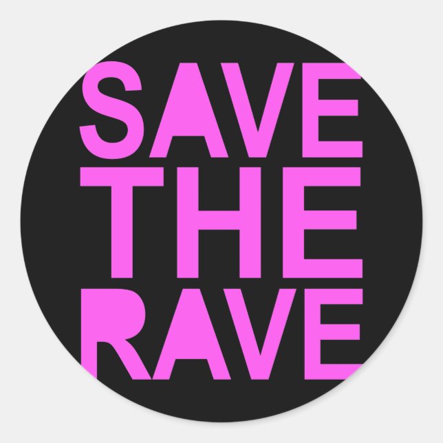 SAVE THE RAVE purple Classic Round Sticker (Front)