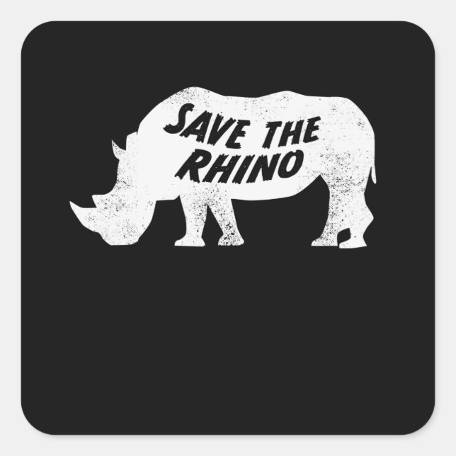 Save the Rhino Anti Poaching Rhinoceros Square Sticker (Front)