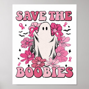 Save The S Pink Ghost Woman Breast Cancer Hallowee Poster