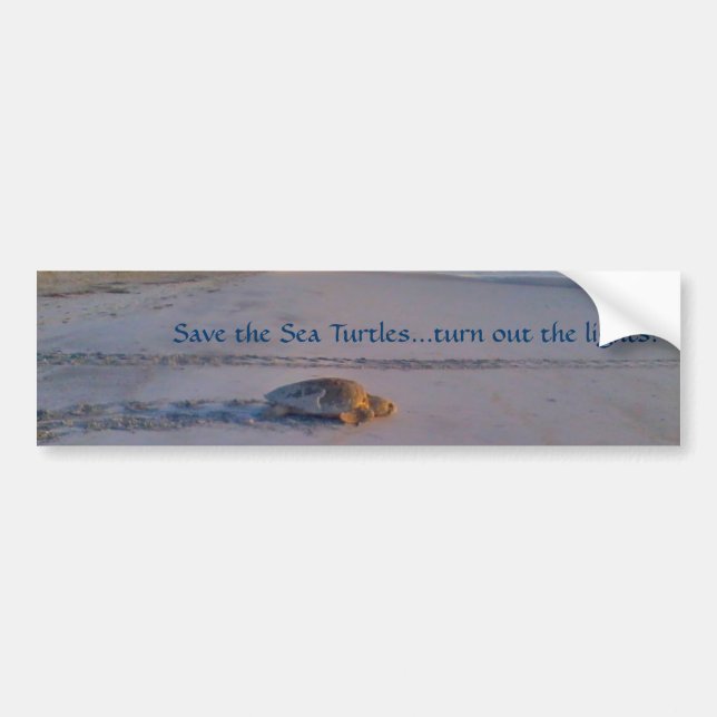 Save the Sea Turtles...turn out the lights bumper Bumper Sticker (Front)