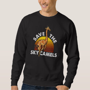 Save The Sky Camels Giraffe Wildlife Wilderness Sa Sweatshirt