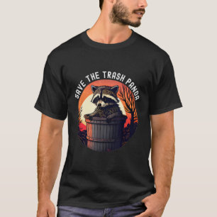 Save The Trash Panda Raccoon T-Shirt