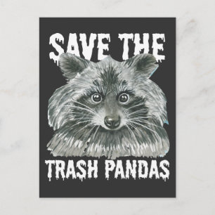 Save The Trash Pandas - Funny Raccoon Awareness Postcard