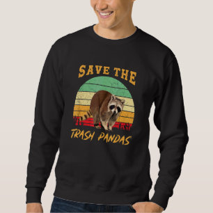 Save The Trash Pandas Raccoon Animal Sweatshirt