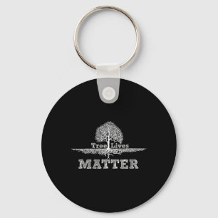 Save The Trees Tree Lives Problem National Earth-d Keychain