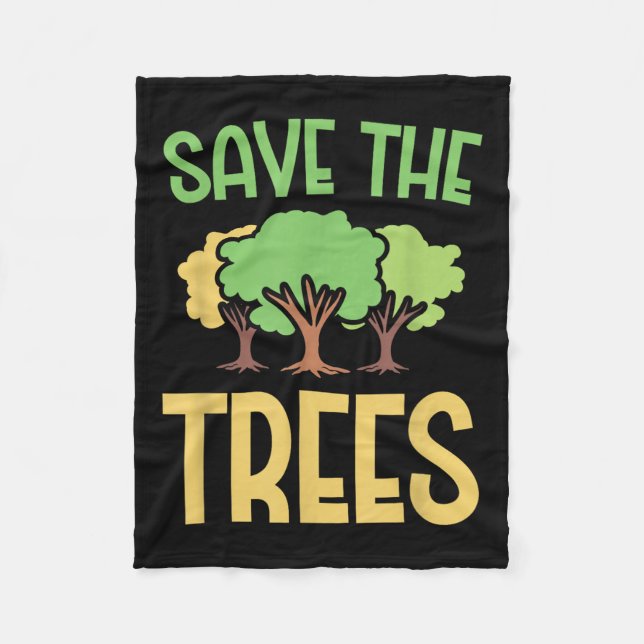 Save The Trees Youth Environmentalism Apparel  Fleece Blanket (Front)