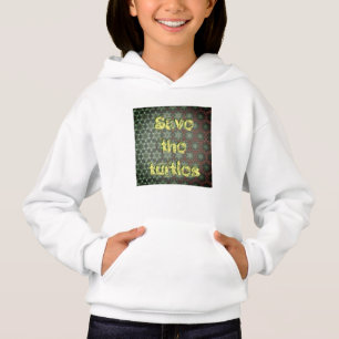 Save The Turtle Girls Hoodie