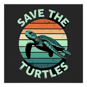 Save The Turtles Animal Turtle Pet Lover (4) Poster
