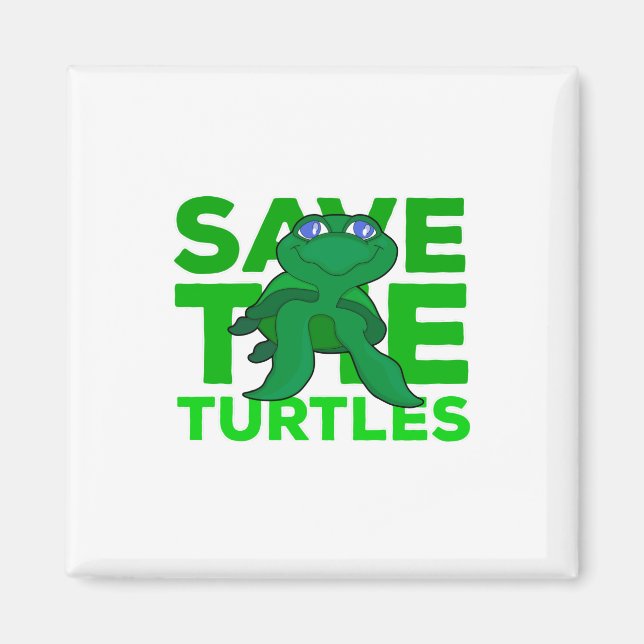 Save The Turtles Magnet (Front)
