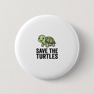 Save The Turtles Vintage Turtle Conservation Shirt 2 Inch Round Button