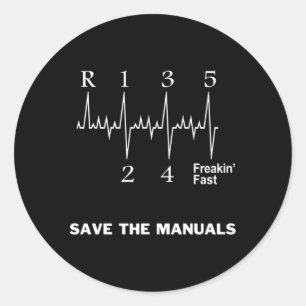 Save The Uals Stick Shift Car Classic Round Sticker