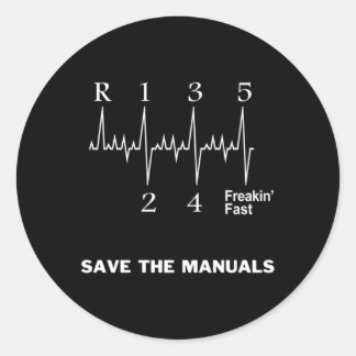 Save The Uals Stick Shift Car Classic Round Sticker