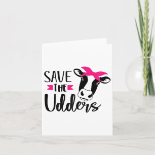 Save The Udders Breast Cancer Awareness Card