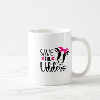 Save The Udders Breast Cancer Awareness  Coffee Mug