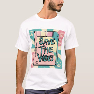 Save The Vibes T-Shirt – Peace & Retro Vibes 