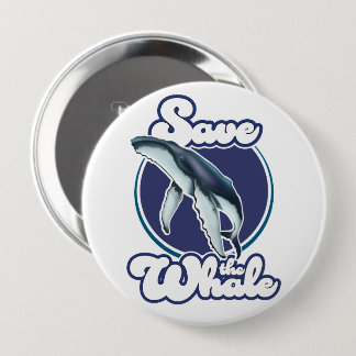 Save the Whale 4 Inch Round Button