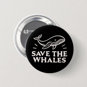 Save the whales 2 inch round button