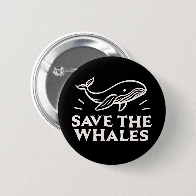 Save the whales 2 inch round button (Front & Back)