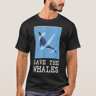 Save The Whales Food Storage Bag  Whale Conservati T-Shirt