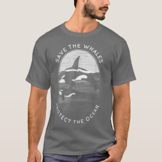 Save The Whales Protect The Ocean Orca Killer Whal T-Shirt