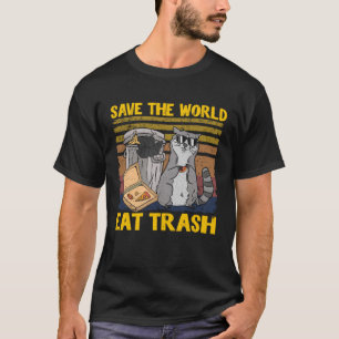 Save The World Eat Trash Garbage Panda Raccoon Pul T-Shirt
