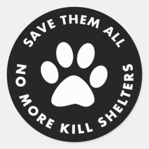 Save Them All No More Kill Shelters Classic Round Sticker