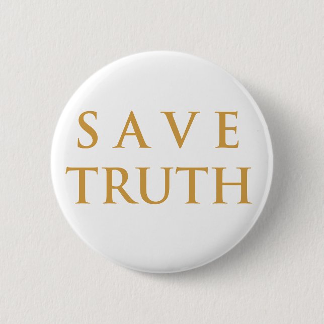 Save Truth 2 Inch Round Button (Front)