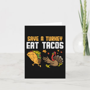 Save Turkey Eat Tacos Mexican Fun Thanksgiving Day Card