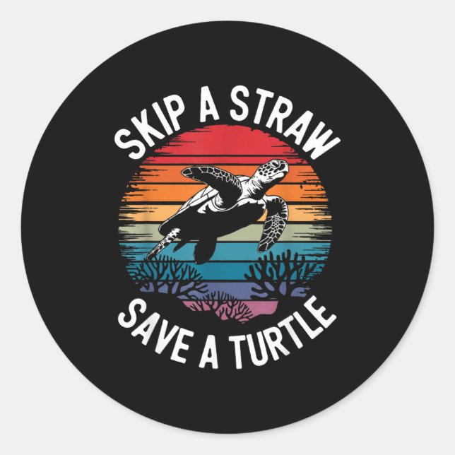 Save Turtles Sea Ocean Turtle Shirt  Classic Round Sticker (Front)