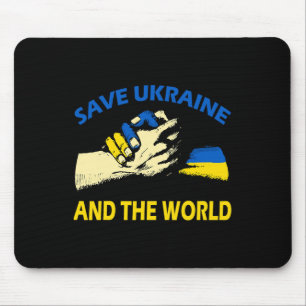Save Ukraine And The World Mouse Pad