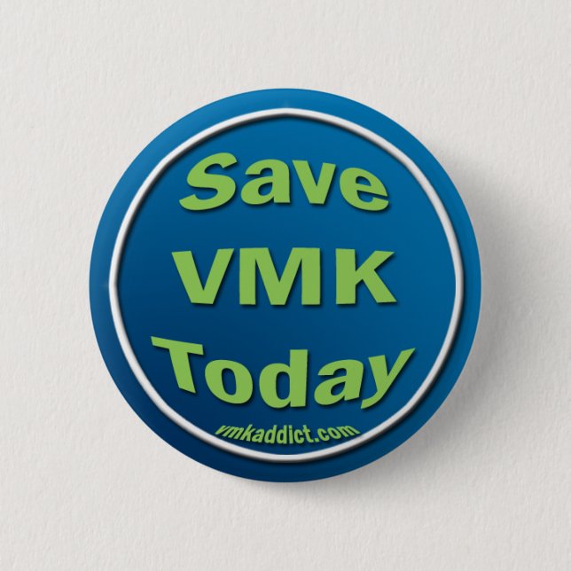 Save VMK Today 2 Inch Round Button (Front)
