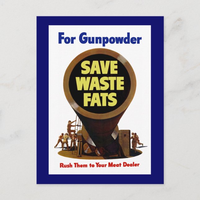 Save Waste Fats ~ For Gunpowder Postcard (Front)