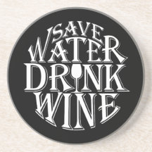 Save water and drink wine quote design