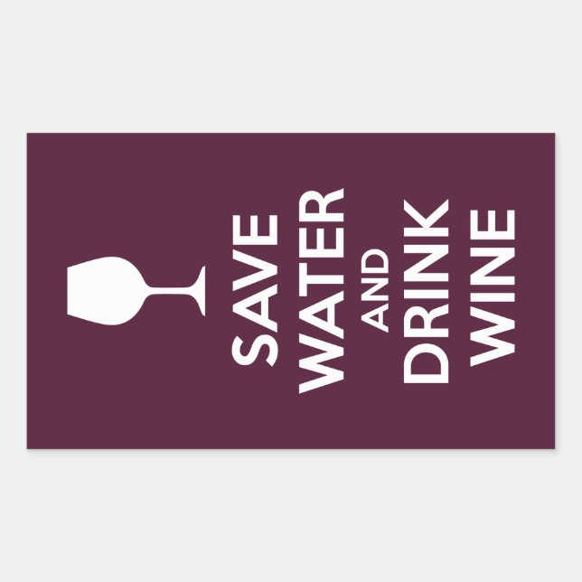 Save Water and Drink Wine Sticker (Front)