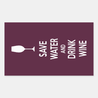 Save Water and Drink Wine Sticker