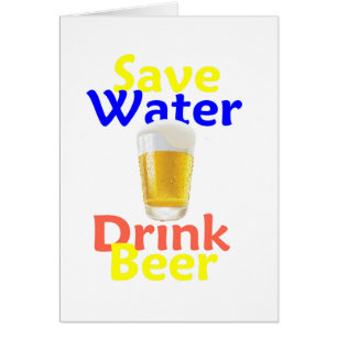 Save Water Drink Beer Card