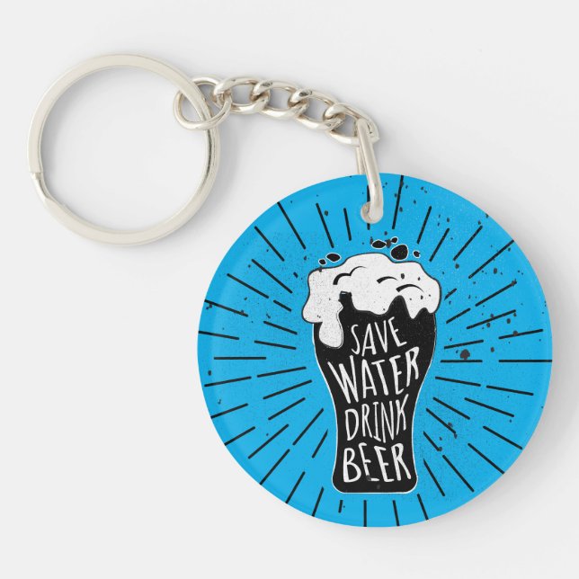 Save Water Drink Beer Keychain (Front)