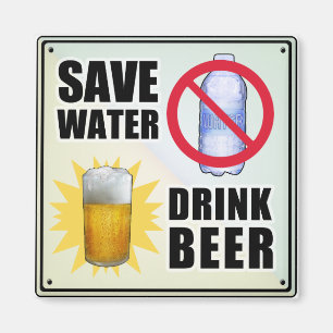 Save Water - Drink Beer Magnet