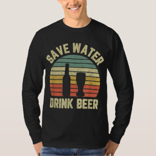 Save Water Drink Beer Retro Funny Beer T-Shirt