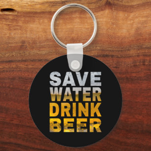 Save Water Drink Beer Saying For Bachelor Party Keychain