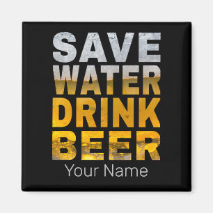 Save Water Drink Beer Saying For Bachelor Party Magnet