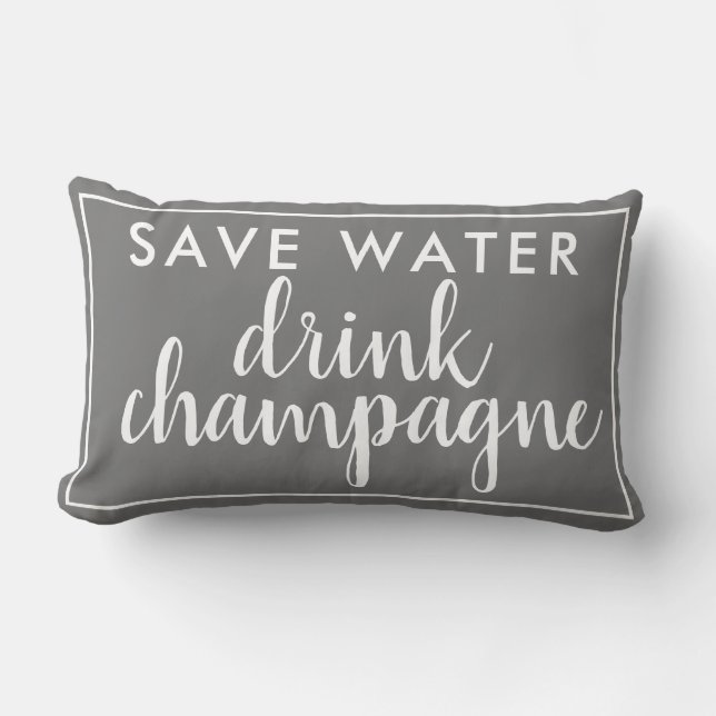Save Water Drink Champagne Grey Lumbar Pillow (Front)