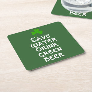 Save Water Drink Green Beer Irish Shamrock Square Paper Coaster