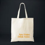 Save Water. Drink Veuve. Tote Bag<br><div class="desc">Champagne-inspired and perfect for any party!</div>