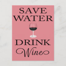 Save Water Drink Wine