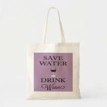 Save Water Drink Wine