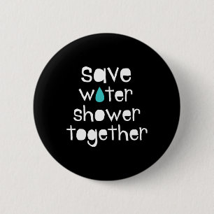 Save Water Save The Earth Our Planet Love Mother E 2 Inch Round Button